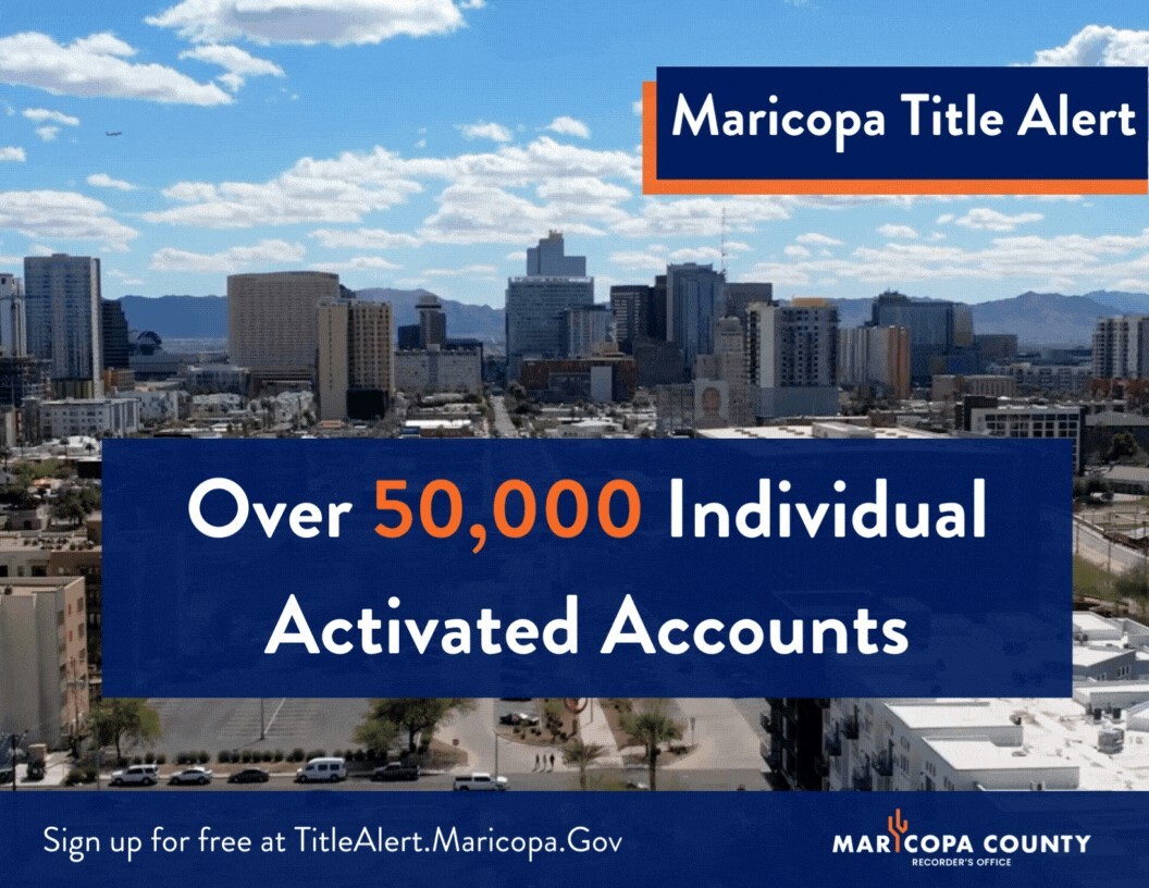 Maricopa Title Alert reached 50,000 Users